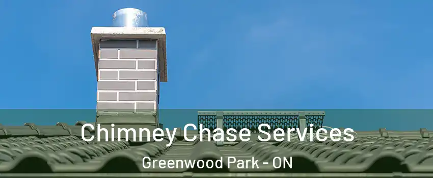  Chimney Chase Services Greenwood Park - ON