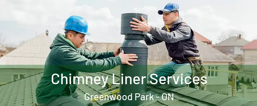  Chimney Liner Services Greenwood Park - ON