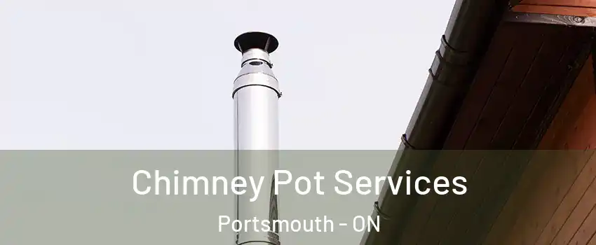 Chimney Pot Services Portsmouth - ON