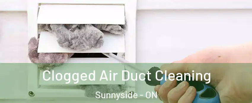  Clogged Air Duct Cleaning Sunnyside - ON