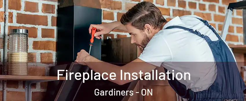  Fireplace Installation Gardiners - ON