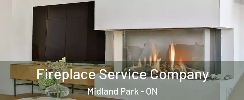 Fireplace Service Company Midland Park - ON