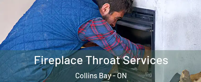  Fireplace Throat Services Collins Bay - ON