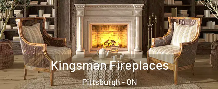 Kingsman Fireplaces Pittsburgh - ON