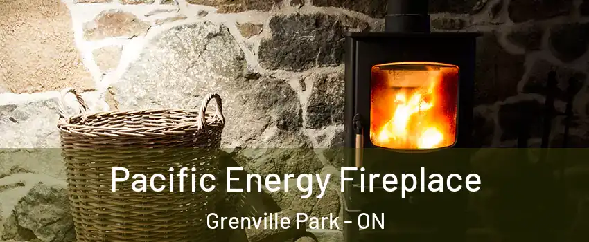  Pacific Energy Fireplace Grenville Park - ON