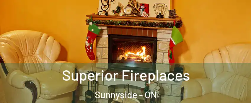  Superior Fireplaces Sunnyside - ON